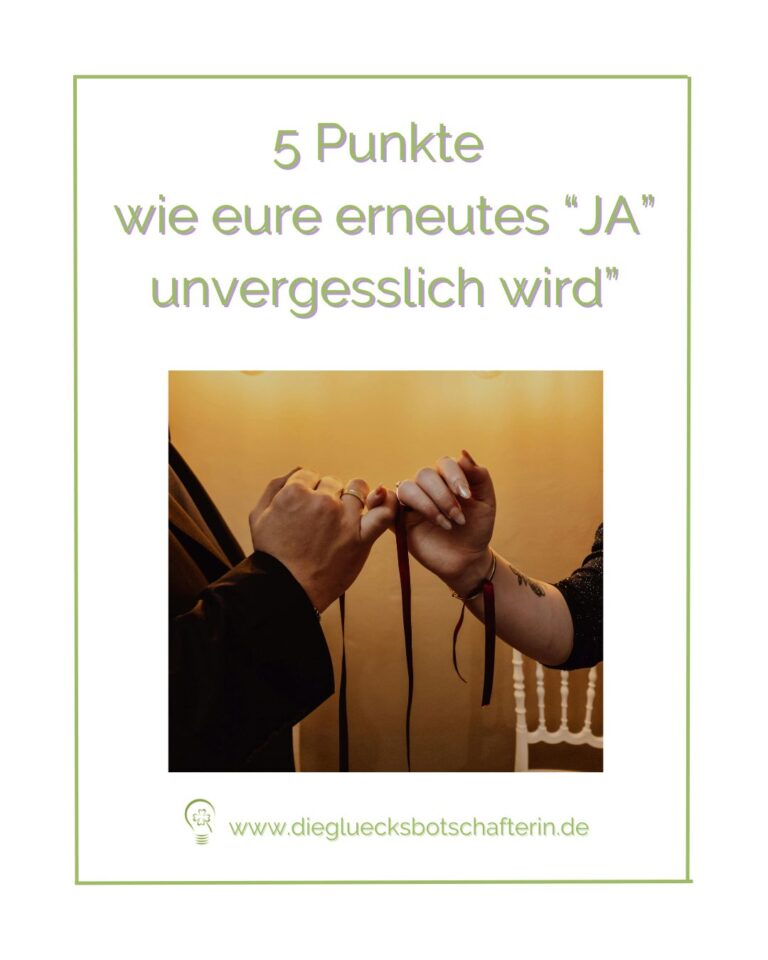 5 Punkte wie euer erneutes Ja unvergesslich wird. Die Erneuerung des Eheversprechens