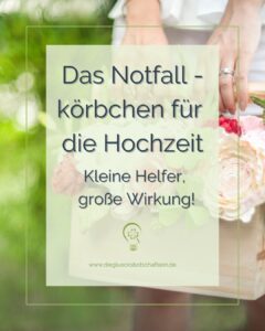 Notfallkörbchen Hochzeit die Packliste